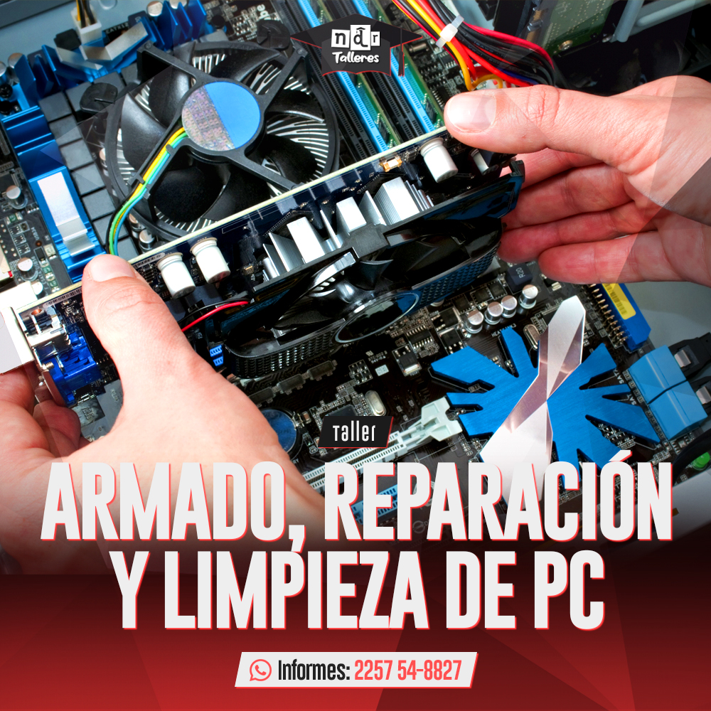 Armado, reparación y limpieza de PC